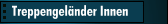 Treppengel&auml;nder Innen
